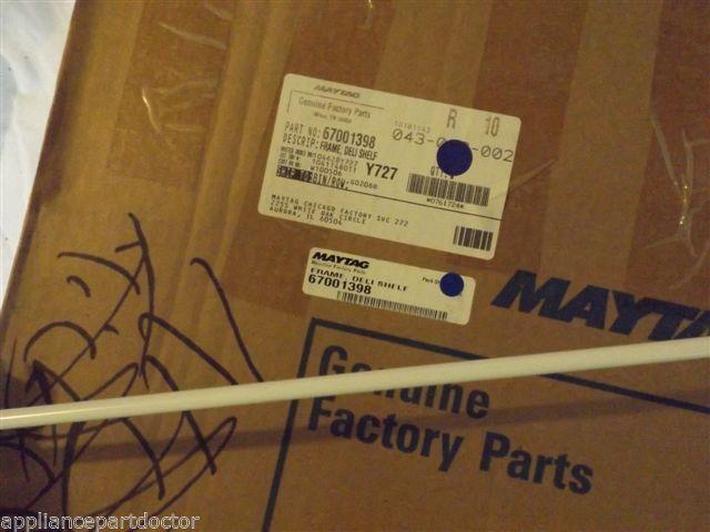 MAYTAG/JENN AIR/JADE REFRIGERATOR 67001398 Frame, Deli Shelf NEW IN BOX MAYTAG/JENN AIR/JADE REFRIGERATOR 67001398 Frame, Deli Shelf NEW IN BOX